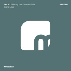 Alex M.I.F. - When You Smile (Preview)