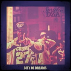 Smoke DZA - City Of Dreams (Prod. By Buda Da Future & Grandz Muzik)