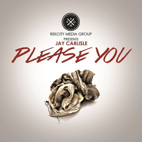 Jay Carlisle - Please You