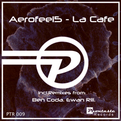 Aerofeel5 - La Cafe (Original Mix)