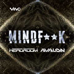 Mind F**k Feat. Avalon (FREE DOWNLOAD)