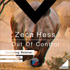 DMR020 - Zeca Hess - Out Of Control (FlexB Remix)