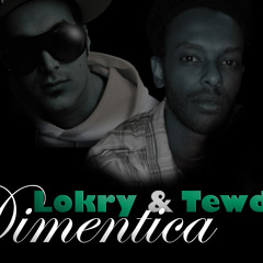 LoKry - Dimentica ft. Tewdros  by Malix productions