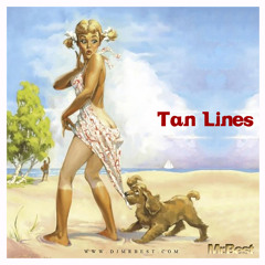 Mr.Best - Tan Lines (Mixtape)