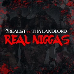 2 Realist Ft Tha Landlord