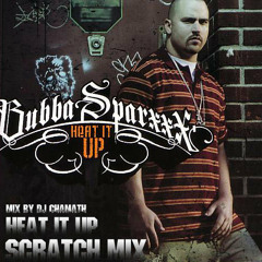 Bubba Sparxxx - Heat It Up (Scratch Mix) 96 BPM