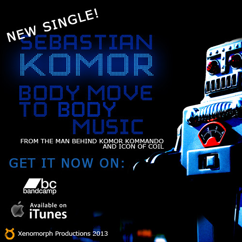 Sebastian Komor - Body Move To Body Music [ Radio Edit ]
