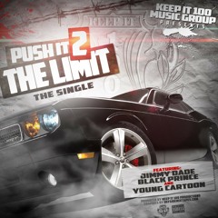 Keep It 100 - Push It 2 The Limit