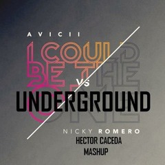 I Could Be The Underground  (Hector Caceda Mashup)