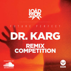 Loadstar - Dr. Karg(Filth Dimension Remix)