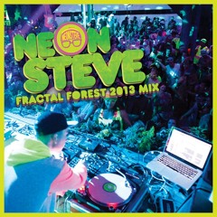 Neon Steve - Fractal Forest 2013 Mix (Shambhala)