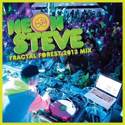 Neon Steve - Fractal Forest 2013 Mix (Shambhala)