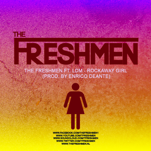 The Freshmen ft. LDM - Rockaway Girl (prod. By Enrico Deante) *FREE DOWNLOAD*