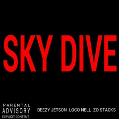 Sky Dive Ft Loco Nell Beezy Jetson Zo Stacks at Philly215