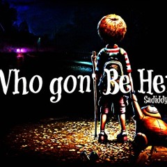 Who Gon' Be Here ft. Devin (Prod. by iLLJohn)