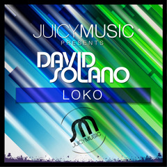 LOKO - David Solano (Original Mix) ** Out Now **