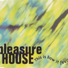 Pleasurehouse - Cindy