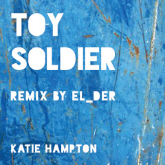Toy Soldier (el_der Remix)