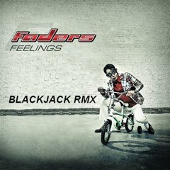 FADERS - FEELINGS (BLACKJACK RMX)