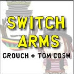 Switch Arms - Tom Cosm&Grouch (Malgranda Remix) _no master_