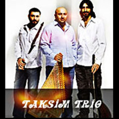 Lılı( Taksim Trio - 2013 -♥- Seni Kimler Aldı )Ilılı ♫