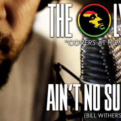 The Lyrical Cover Project #9 - Ain't No Sunshine (Bill Withers Cover)