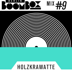 Berlin Boombox Mix #9 - Holzkrawatte