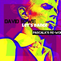 David Bowie - Let's Dance (pascalk's Re - Work)