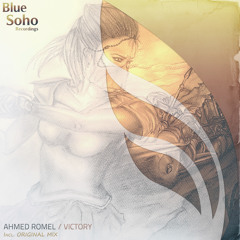 Ahmed Romel - Victory (Original Mix) [Blue Soho Recordings]