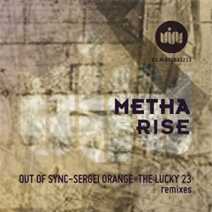Metha-Rise (Out of Sync rmx)