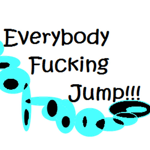 Dpmv everybody fucking jump