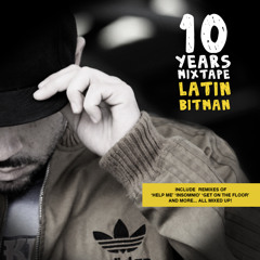 LATIN BITMAN '10 Years' Mixtape