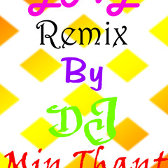 DJ Min Thant ( Nat That Kyay r