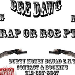 Dat Pussy DRE DAWG & T LOSKI