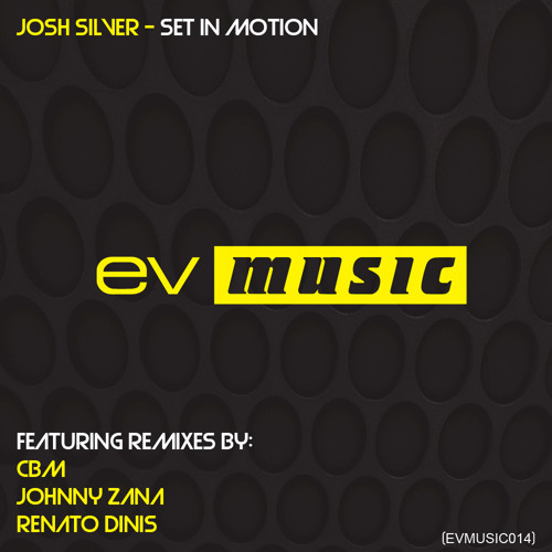Josh Silver - Set In Motion (CBM Remix) [EV Music]