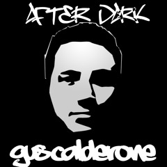 Gus Calderone "After Dark" Vol. 18   End Of Summer Sessions