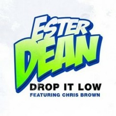 Ester Dean ft Chris Brown - Drop it low