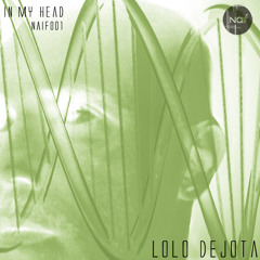 Lolo DeJotA - In My HeAd - NARCOTIC INFLUENCE 001