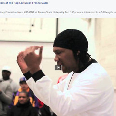KRS-ONE: 40 Years of Hip Hop History Lecture at Fresno State