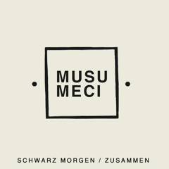 MNQ 042 Musumeci - Schwarz Morgen / Zusammen LP