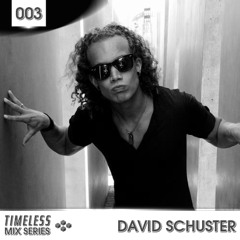 Timeless Mix Series #003 w/ David Schuster