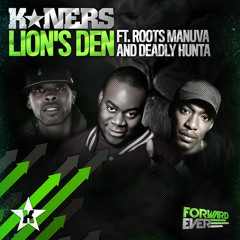 K*NERS ft ROOTS MANUVA & DEADLY HUNTA - LIONS DEN - GOLD DUBS REMIX