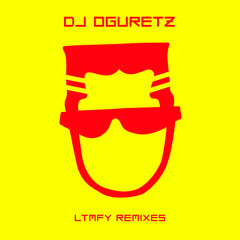 DJ Oguretz — LTMFY (Moskva - Kassiopeya Remix)