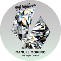 Hive Audio 019 - Manuel Moreno - The Right One