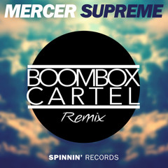 Mercer - Supreme (Boombox Cartel "WTF Is Festival Trap" Remix)