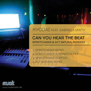 Kyodai, Gabriela Smith - Can You Hear The Beat (Spiritchaser Remix) .mp3