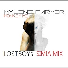 Mylene Farmer : Monkey Me - Lostboys SIMIA Mix