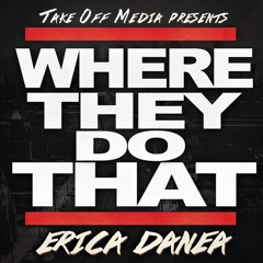 Where They Do That ( Prod by Monsta Muzik)