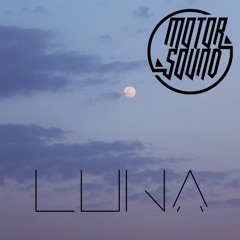 Motor Sound - Luna