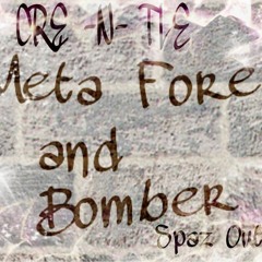 Go DumB Go StupiD Meta Fore and Bomber The Monster